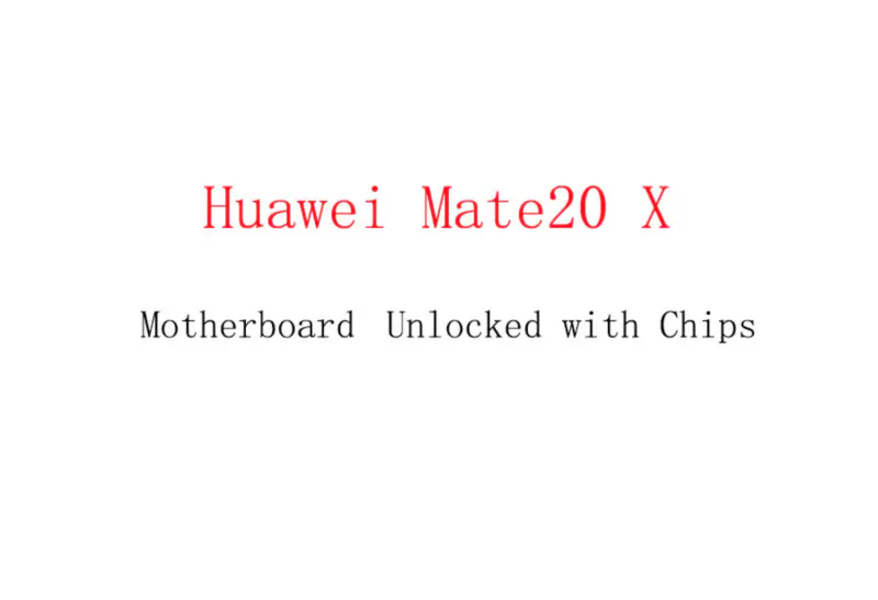 Placa de bază Huawei Mate20 X deblocată cu cipuri